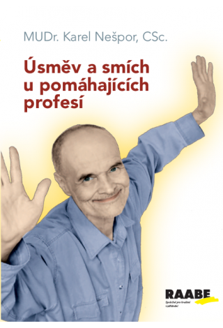Úsměv a smích jako nástroj komunikace Úsměv a smích jako nástroj komunikace
