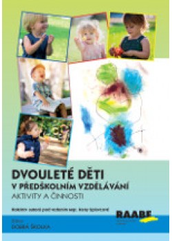 Dvouleté děti v předškolním vzdělávání III - aktivity a činnosti