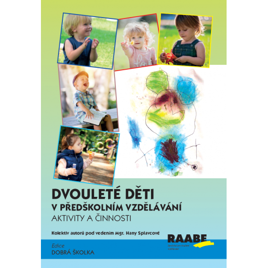 Dvouleté děti v předškolním vzdělávání III - aktivity a činnosti