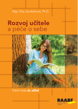 Rozvoj učitele a péče o sebe Rozvoj učitele a péče o sebe
