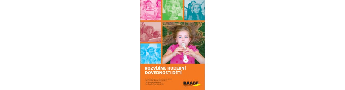 Činnosti a náměty pro rozvoj hudebních a tvořivých dovedností Činnosti a náměty pro rozvoj hudebních a tvořivých dovedností