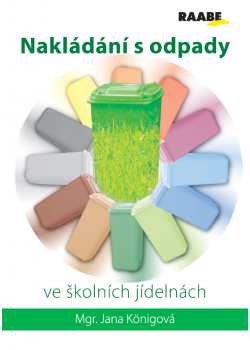 Nakládání s odpady ve školních jídelnách Nakládání s odpady ve školních jídelnách