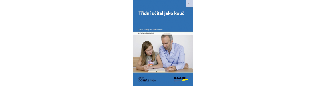 Jak koučovat žáka? Naučme ho myslet a hledejme řešení! Jak koučovat žáka? Naučme ho myslet a hledejme řešení!