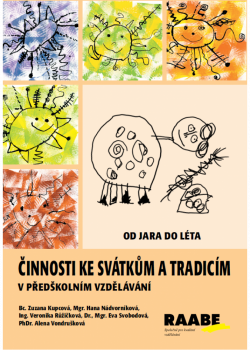 Činnosti ke svátkům a tradicím v předškolním vzdělávání - OD JARA DO LÉTA