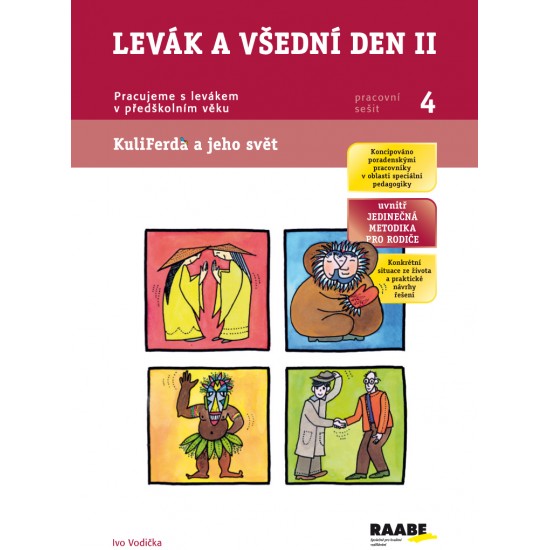 Levák a všední den II