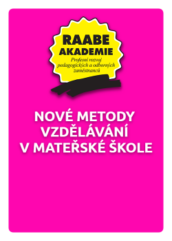 Nové metody vzdělávání v mateřské škole Nové metody vzdělávání v mateřské škole