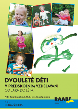 Dvouleté děti v předškolním vzdělávání II - od jara do léta