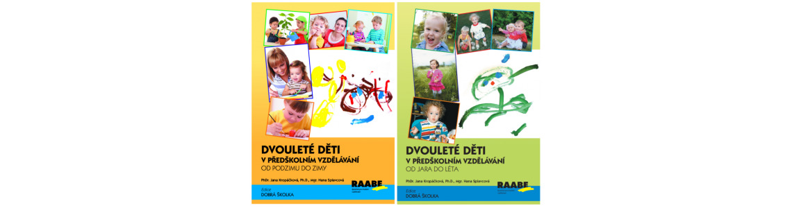 Dvouletí a předškolní vzdělávání? Dvouletí a předškolní vzdělávání?