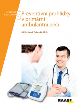 Preventivní prohlídky v primární ambulantní péči Preventivní prohlídky v primární ambulantní péči