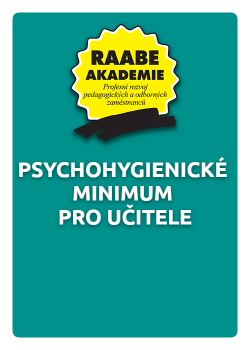 Psychohygienické minimum pro učitele Psychohygienické minimum pro učitele