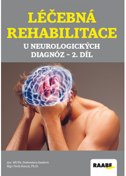 Léčebná rehabilitace u neurologických diagnóz - 2. díl