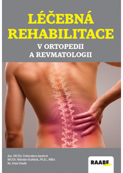 Léčebná rehabilitace v ortopedii a revmatologii