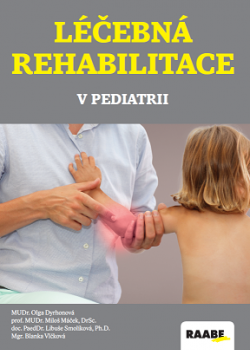 Léčebná rehabilitace v pediatrii  Léčebná rehabilitace v pediatrii