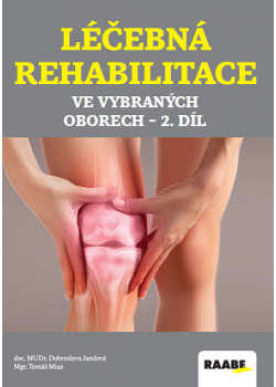 Léčebná rehabilitace ve vybraných oborech - 2. díl