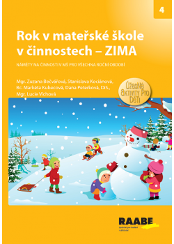 Rok v mateřské škole v činnostech – ZIMA Rok v mateřské škole v činnostech – ZIMA
