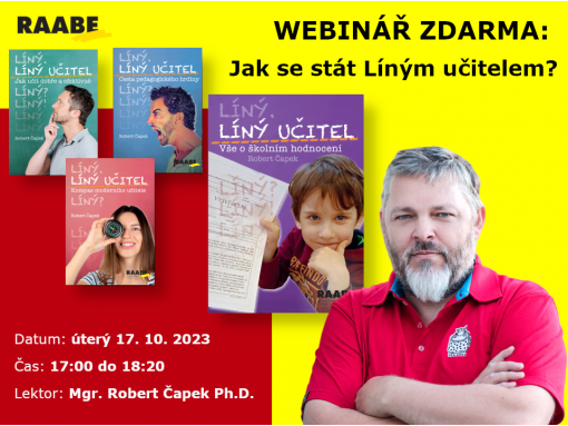 Jak se stát Líným učitelem? |  PŘIHLASTE SE NA WEBINÁŘ ZDARMA V ÚTERÝ 17. 10. 2023 OD 17 HODIN 