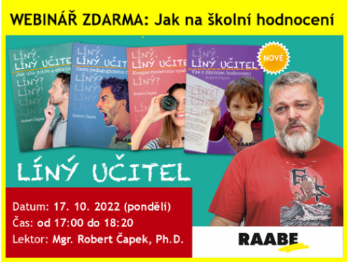 Jak na školní hodnocení s Líným učitelem? |  Lektor: Mgr. Robert Čapek, Ph.D. 