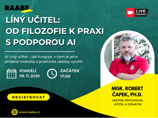 Líný učitel: Od filozofie k praxi s podporou AI /  PŘIHLASTE SE NA BEZPLATNÝ WEBINÁŘ DNE 09. 11. 2026