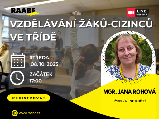 Vzdělávání žáků-cizinců ve třídě / PŘIHLASTE SE NA WEBINÁŘ ZDARMA DNE 08. 10. 2025 OD 17 HODIN