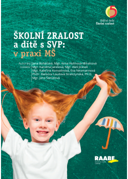 Školní zralost a dítě s SVP: v praxi mateřské školy